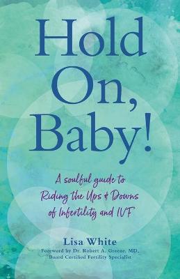 Book cover for Hold On, Baby!