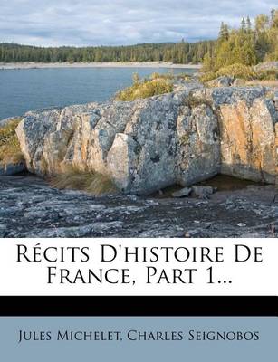 Book cover for Recits d'Histoire de France, Part 1...