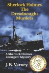 Book cover for Sherlock Holmes The Dreadnought Murders