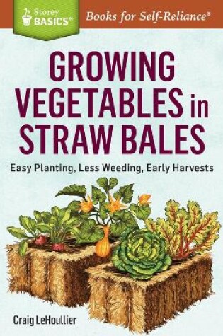 Cover of Growing Vegetables in Straw Bales
