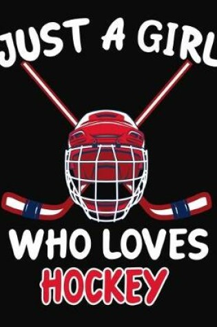 Cover of Just a Girl Who Loves Hockey