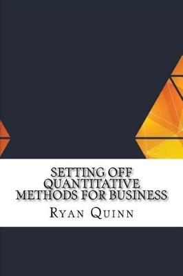 Book cover for Setting Off Quantitative Methods for Business