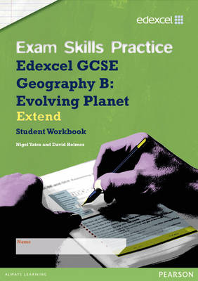 Book cover for Edexcel GCSE Geography B Exam Skills Practice Workbook - Extend