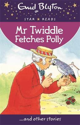 Cover of Mr Twiddle Fetches Polly