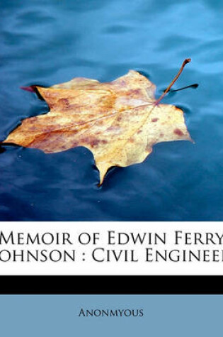 Cover of Memoir of Edwin Ferry Johnson