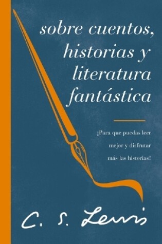 Cover of Sobre cuentos, historias y literatura fantástica