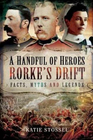 Cover of A Handful of Heroes, Rorke's Drift