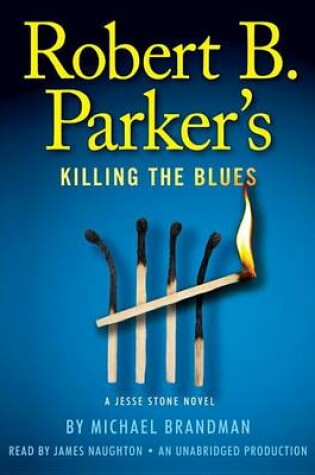 Cover of Robert B. Parker's Killing the Blues