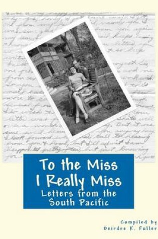 Cover of To the Miss I Really Miss