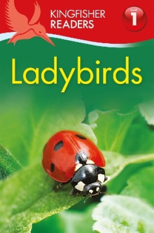 Cover of Kingfisher Readers: Ladybirds (Level 1: Beginning to Read)