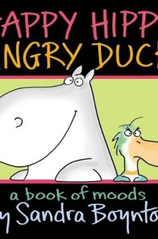 Cover of Happy Hippo, Angry Duck