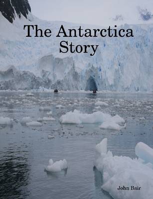 Book cover for The Antarctica Story