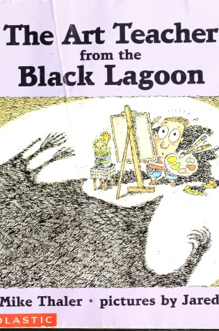 Cover of The Art Teacher from the Black Lagoon