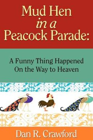 Cover of Mud Hen in a Peacock Parade