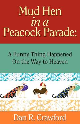 Book cover for Mud Hen in a Peacock Parade