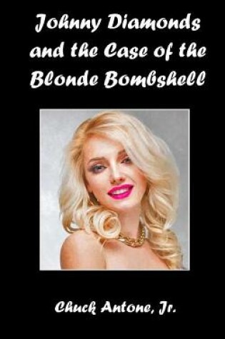 Cover of Johnny Diamonds and the Blonde Bombshell