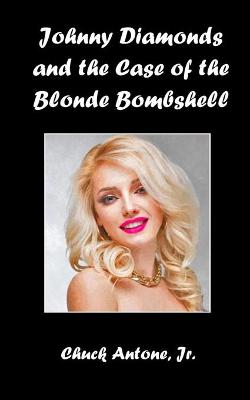 Book cover for Johnny Diamonds and the Blonde Bombshell