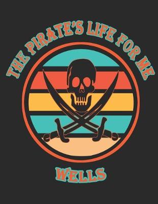 Book cover for The Pirate's Life For ME Wells