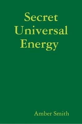 Book cover for Secret Universal Energy