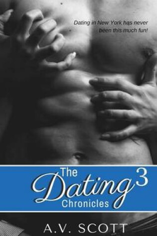 Cover of Dating Chronicles (Part Three)