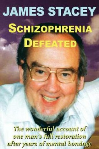 Cover of Schizophrenia Defeated