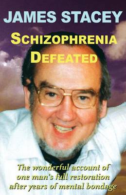 Book cover for Schizophrenia Defeated