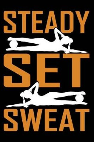 Cover of Steady Set Sweat