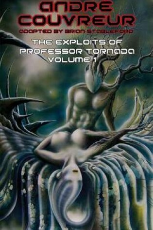 Cover of The Exploits of Professor Tornada (Volume 1)