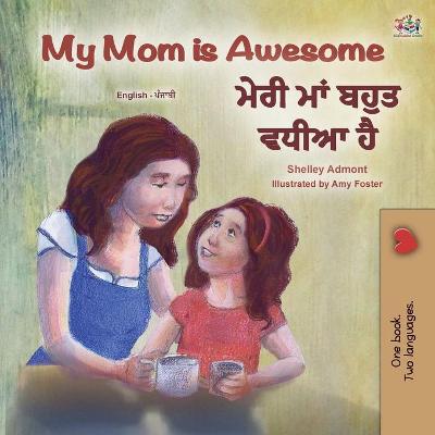 Cover of My Mom is Awesome (English Punjabi Bilingual Children's Book - Gurmukhi)