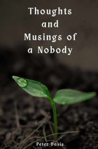 Cover of Thoughts and Musings of a Nobody