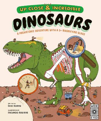 Cover of Up Close and Incredible: Dinosaurs