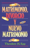 Book cover for Matrimonio, Divorcio y Nuevo Matrimonio