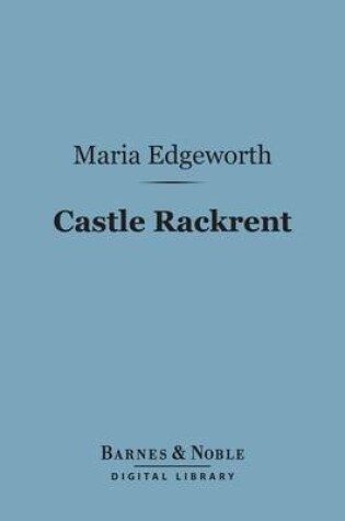 Cover of Castle Rackrent (Barnes & Noble Digital Library)