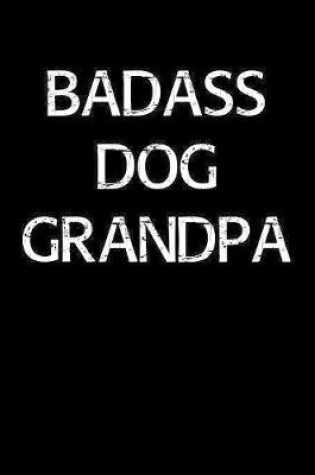 Cover of Badass Dog Grandpa