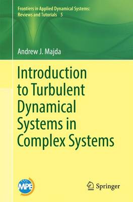 Cover of Introduction to Turbulent Dynamical Systems in Complex Systems