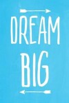 Book cover for Pastel Chalkboard Journal - Dream Big (Light Blue)