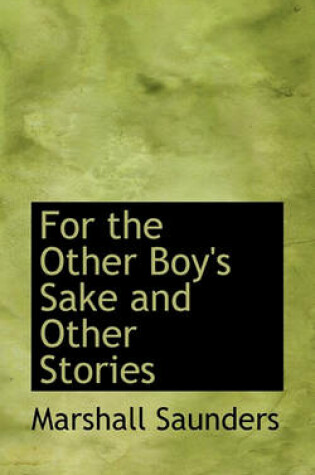 Cover of For the Other Boy's Sake and Other Stories