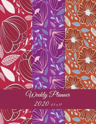 Book cover for Weekly Planner 2020 8.5 x 11