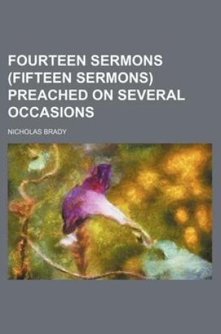 Cover of Fourteen Sermons (Fifteen Sermons) Preached on Several Occasions