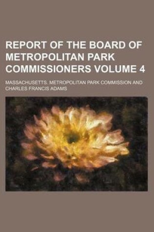 Cover of Report of the Board of Metropolitan Park Commissioners Volume 4