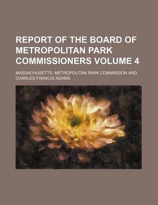 Book cover for Report of the Board of Metropolitan Park Commissioners Volume 4