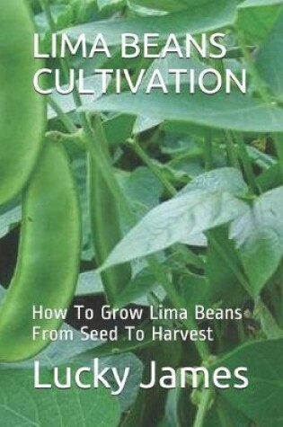 Cover of Lima Beans Cultivation