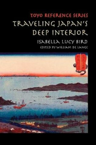 Cover of Traveling Japan's Deep Interior