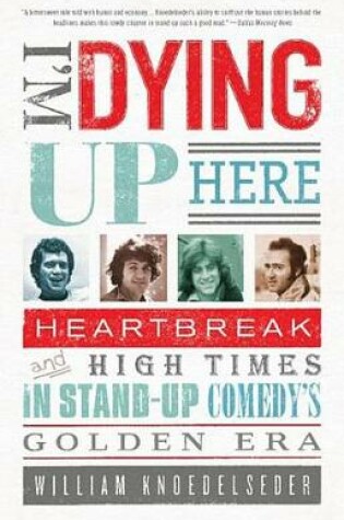 Cover of I'm Dying Up Here