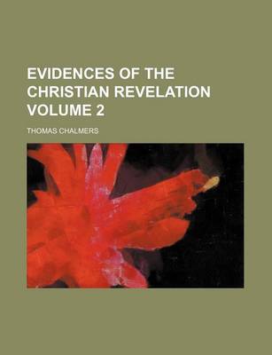 Book cover for Evidences of the Christian Revelation Volume 2