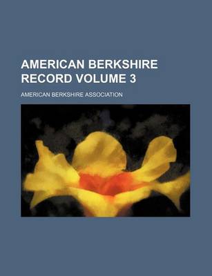 Book cover for American Berkshire Record Volume 3