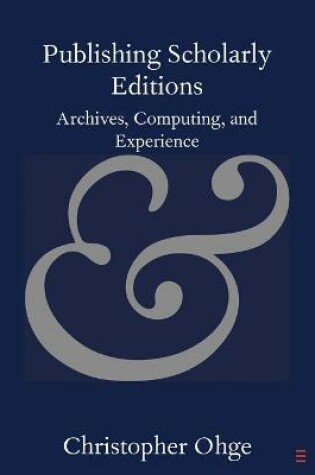 Cover of Publishing Scholarly Editions