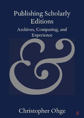 Book cover for Publishing Scholarly Editions