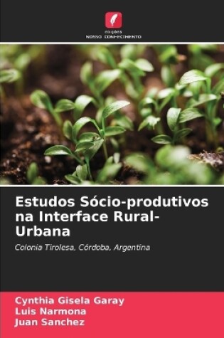 Cover of Estudos Sócio-produtivos na Interface Rural-Urbana