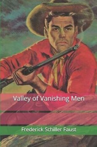 Cover of Valley of Vanishing Men